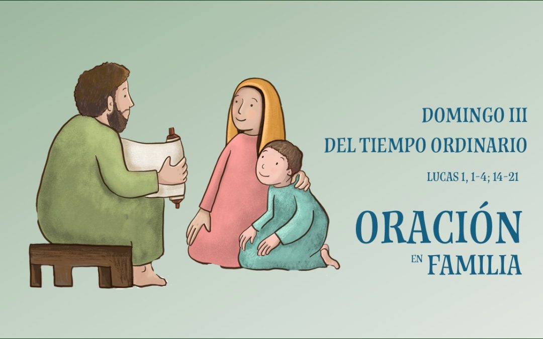 Oración en Familia. III Domingo Tiempo Ordinario