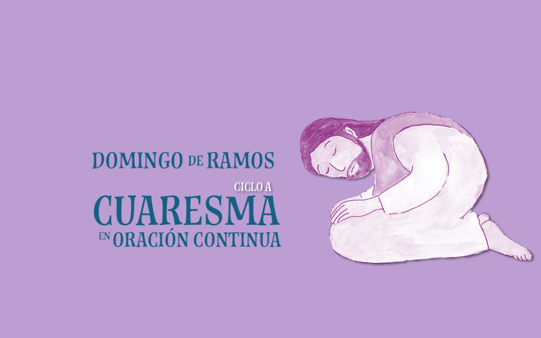Jesús, con los niños, llévame a tu Reino. Domingo de Ramos